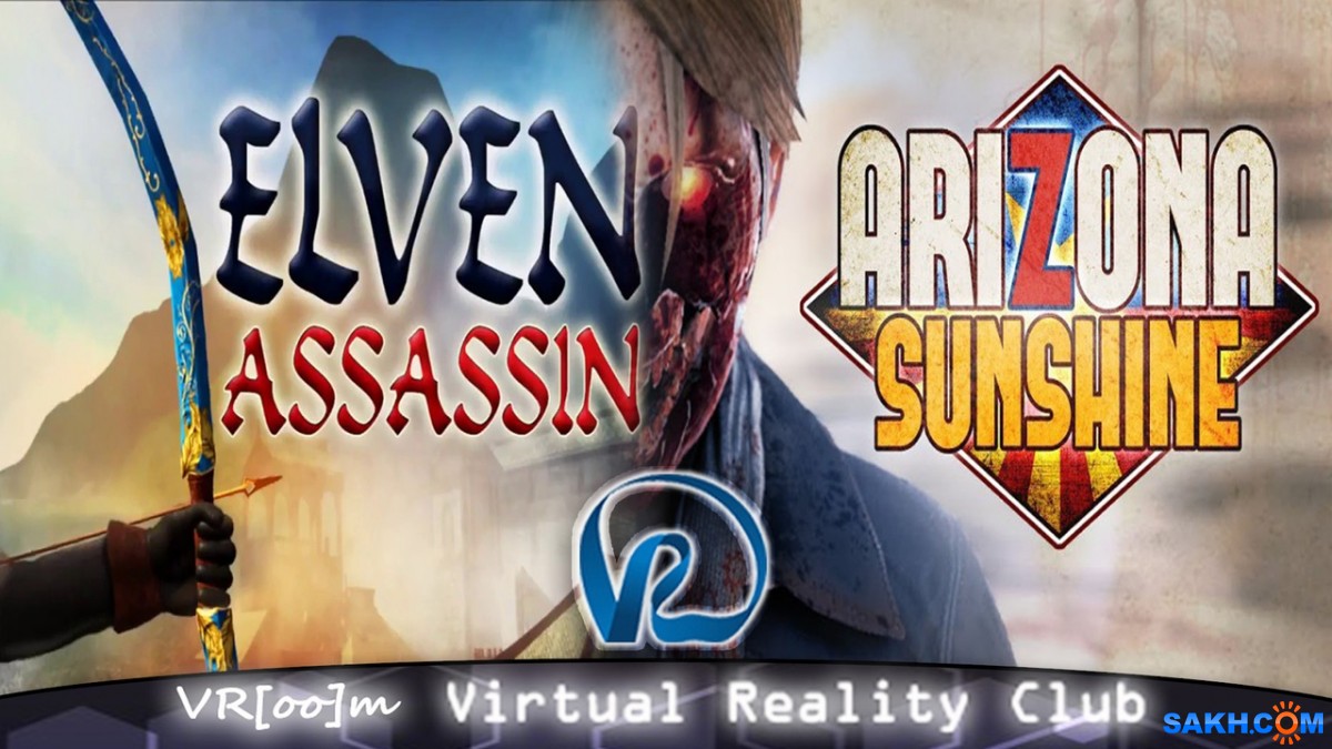 Турнир по Elven Assassin и Arizona Sunshine от VRoom